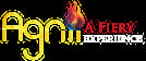 Agnii A Fiery Experience
